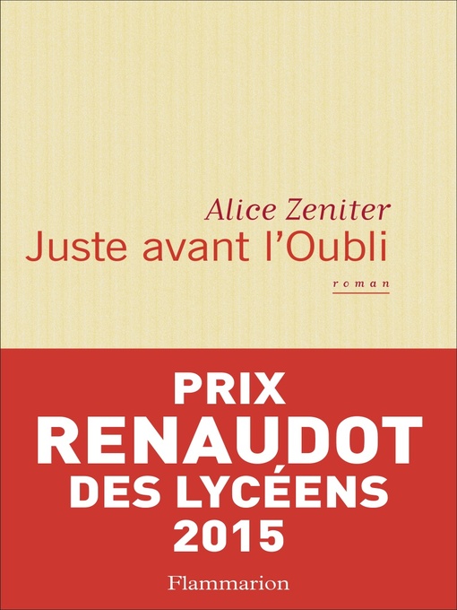 Title details for Juste avant l'Oubli by Alice Zeniter - Wait list